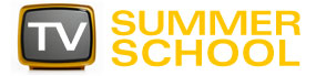 TV Summer School TV Summer School